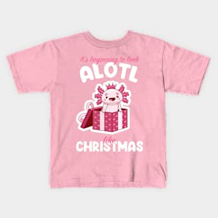 It's Beginning to Look ALOTL like Christmas Kids T-Shirt